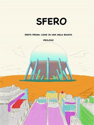 cover image of Sfero. Parte prima--Come una mela bacata